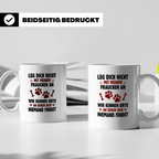 Hundetasse Leg dich nicht mit Frauchen an Spruch | Lustige K – Weiß [farbe:weiß]