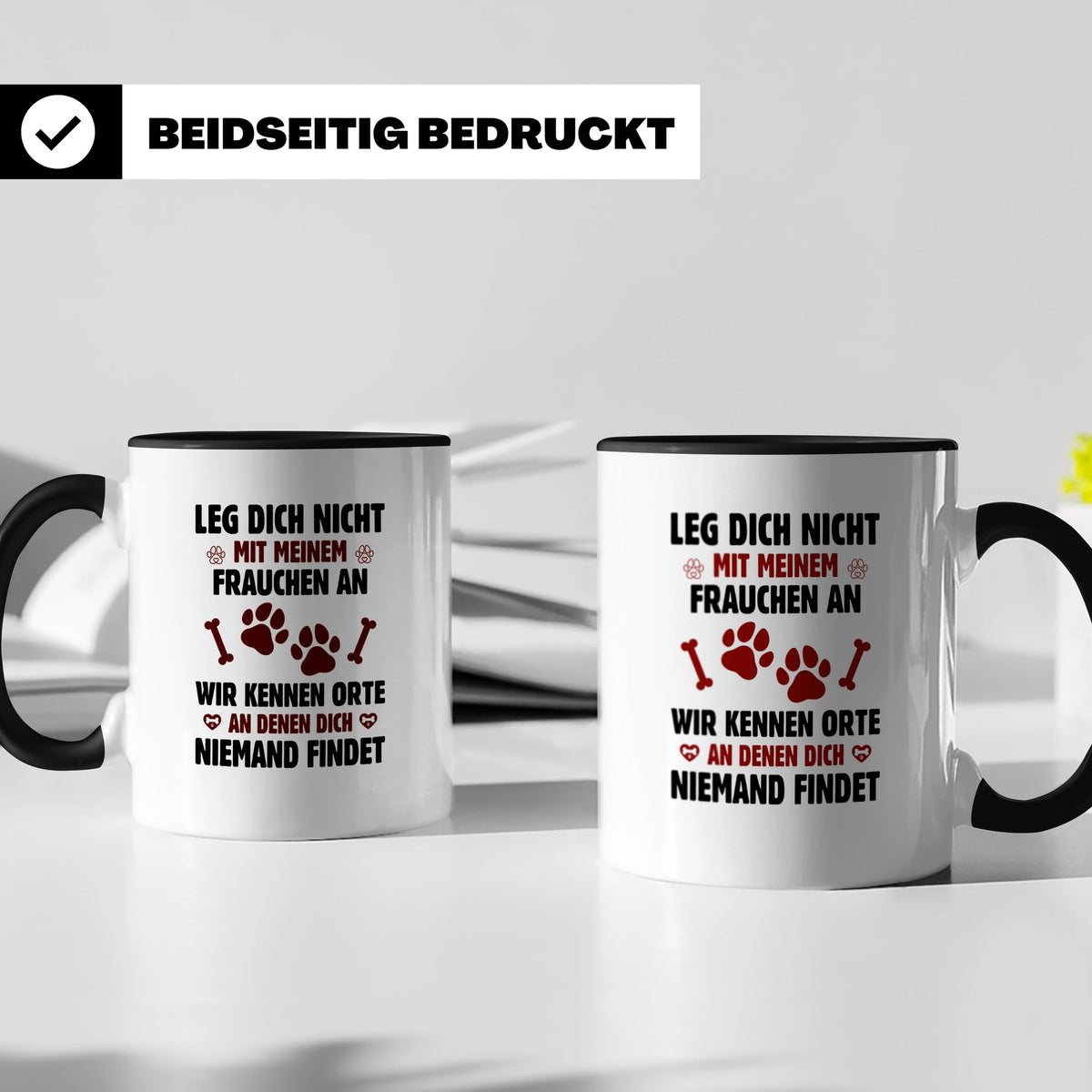 Hundetasse Leg dich nicht mit Frauchen an Spruch | Lustige K – Schwarz [farbe:schwarz]