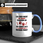 Hundetasse Leg dich nicht mit Frauchen an Spruch | Lustige K – Blau [farbe:blau]