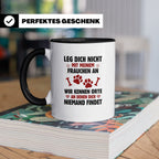 Hundetasse Leg dich nicht mit Frauchen an Spruch | Lustige K – Schwarz [farbe:schwarz]