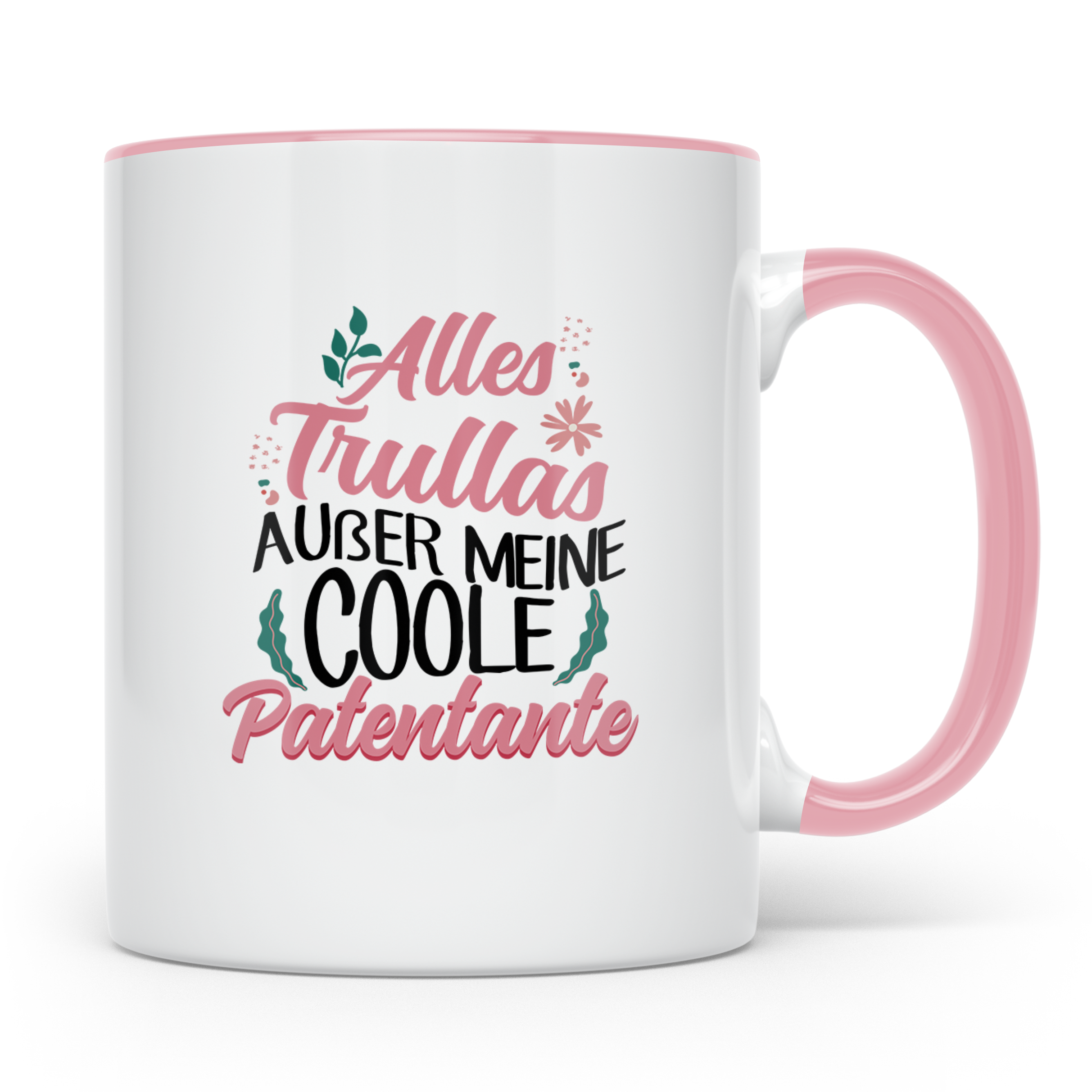 Patentante Tasse Spruch Alles Trullas außer coole Patentante – Rosa [farbe:rosa]