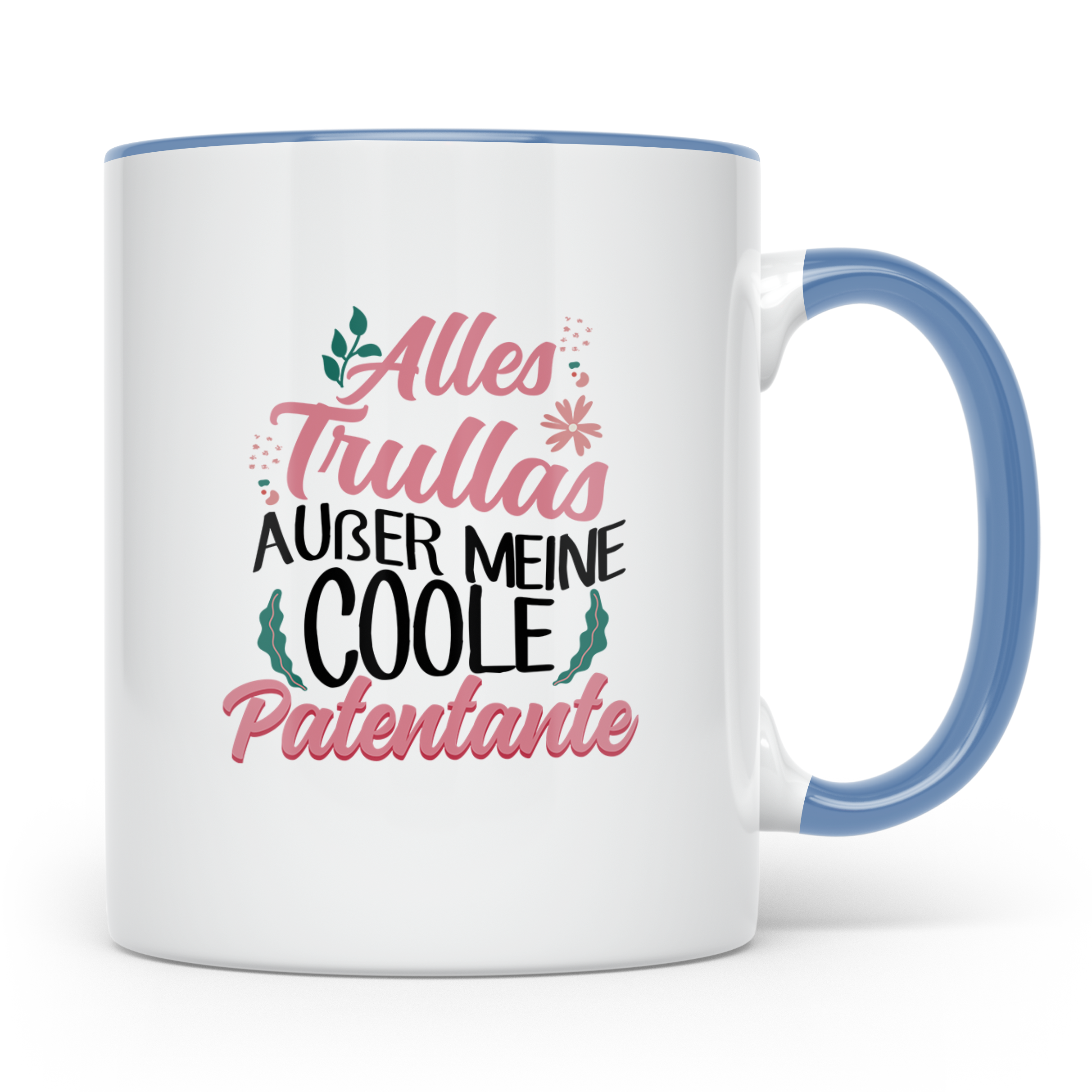 Patentante Tasse Spruch Alles Trullas außer coole Patentante – Blau [farbe:blau]