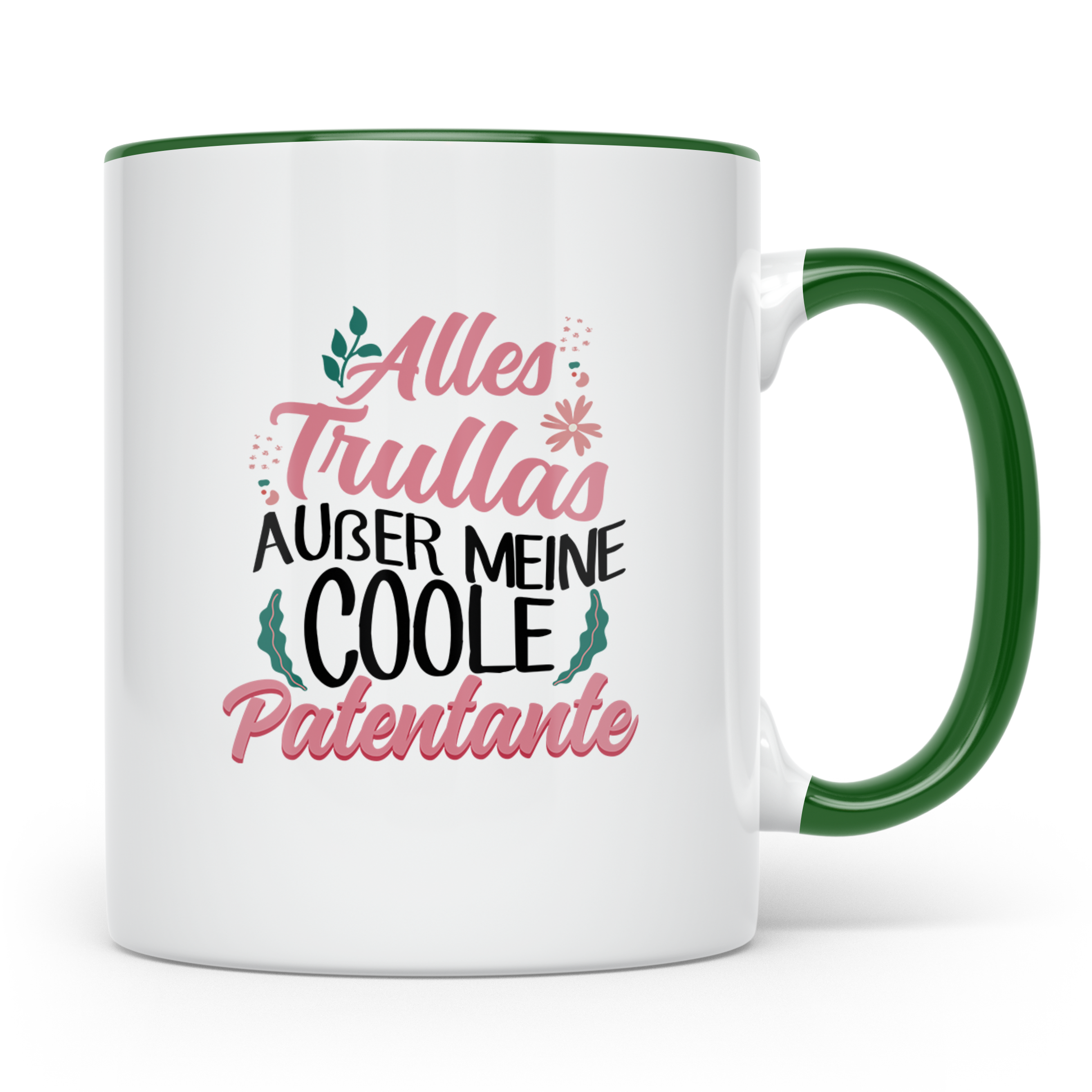 Patentante Tasse Spruch Alles Trullas außer coole Patentante – Grün [farbe:grün]