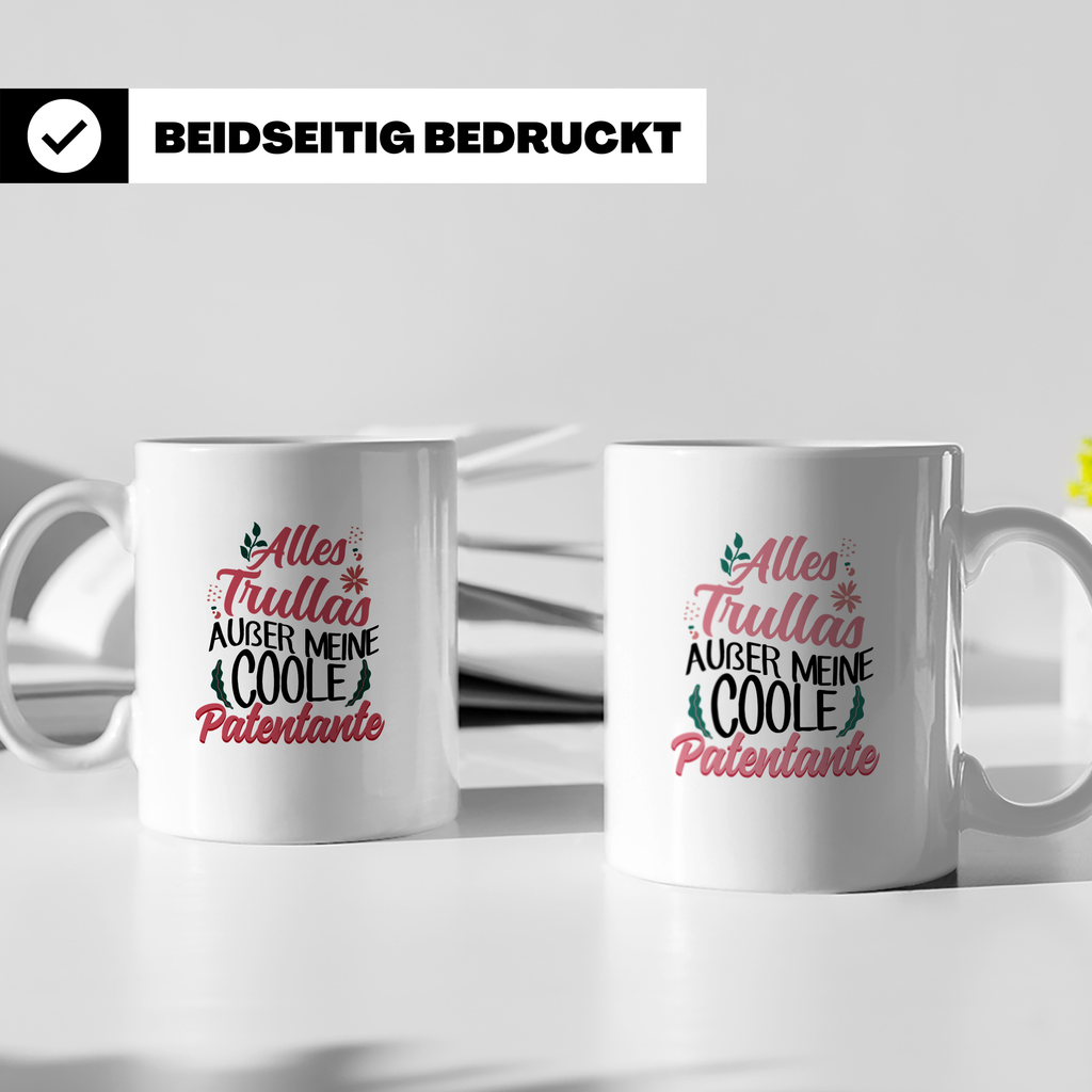 Patentante Tasse Spruch Alles Trullas außer coole Patentante – Weiß [farbe:weiß]