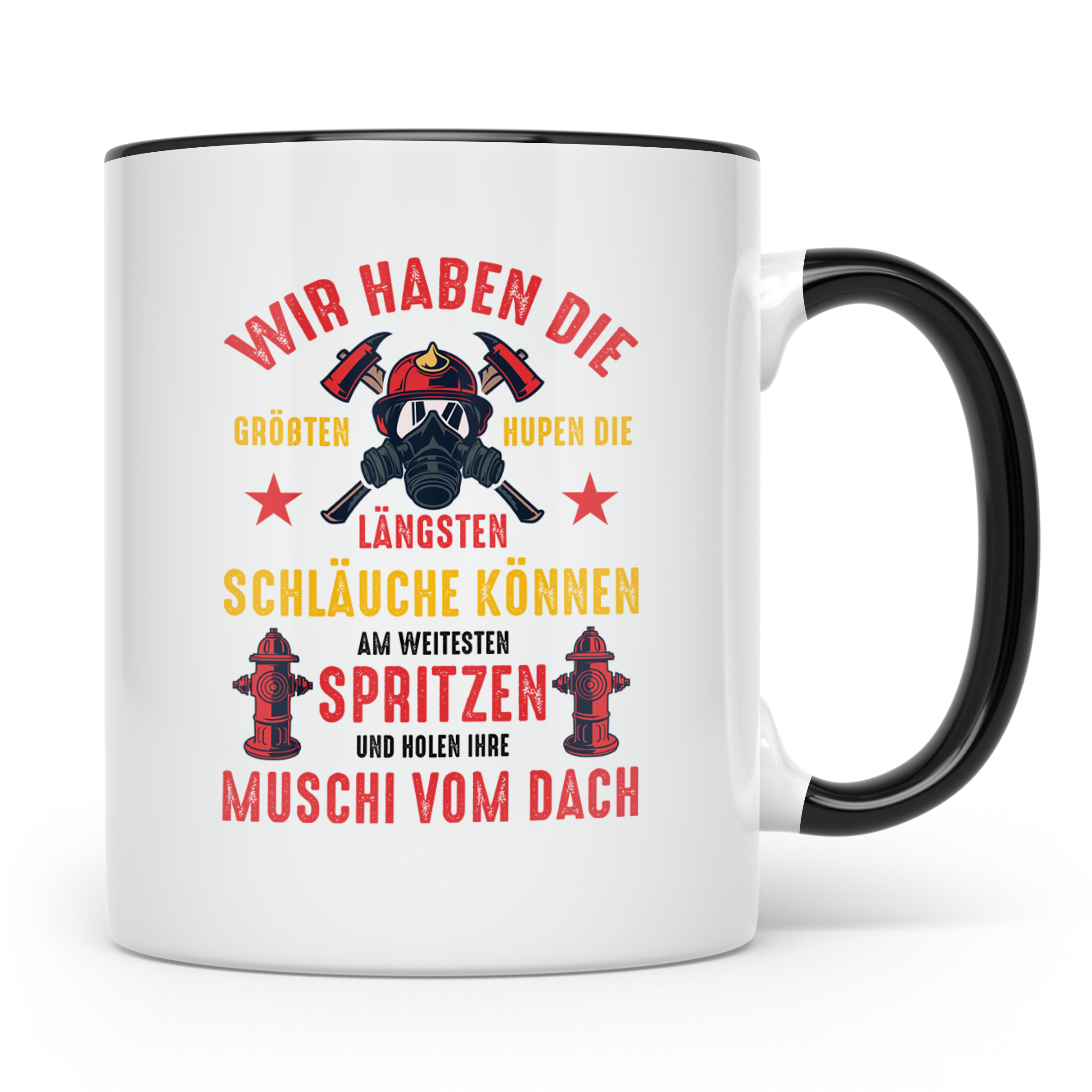 Feuerwehr Tasse mit versautem Spruch Größten Hupen Längsten  – Schwarz [farbe:schwarz]