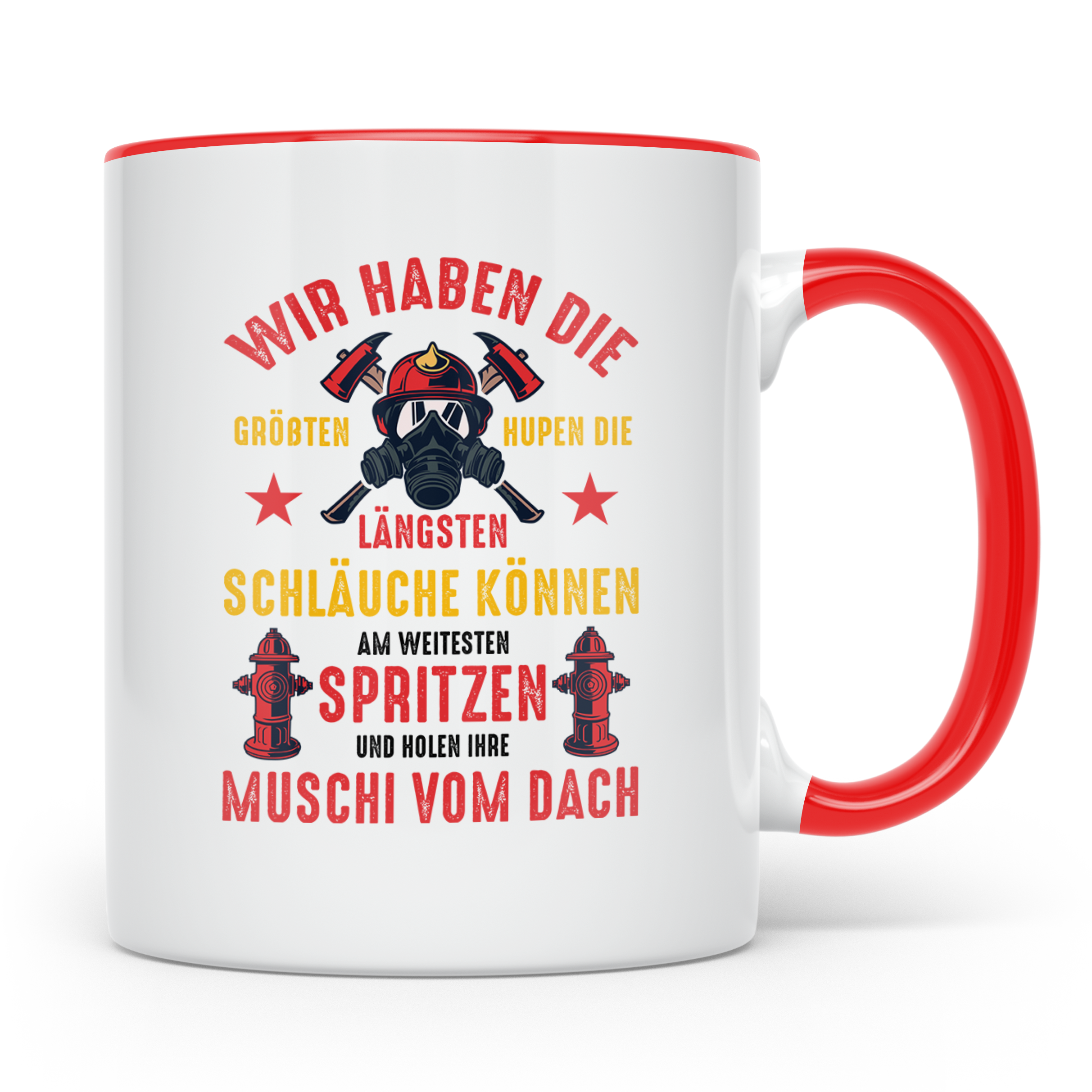 Feuerwehr Tasse mit versautem Spruch Größten Hupen Längsten  – Rot [farbe:rot]