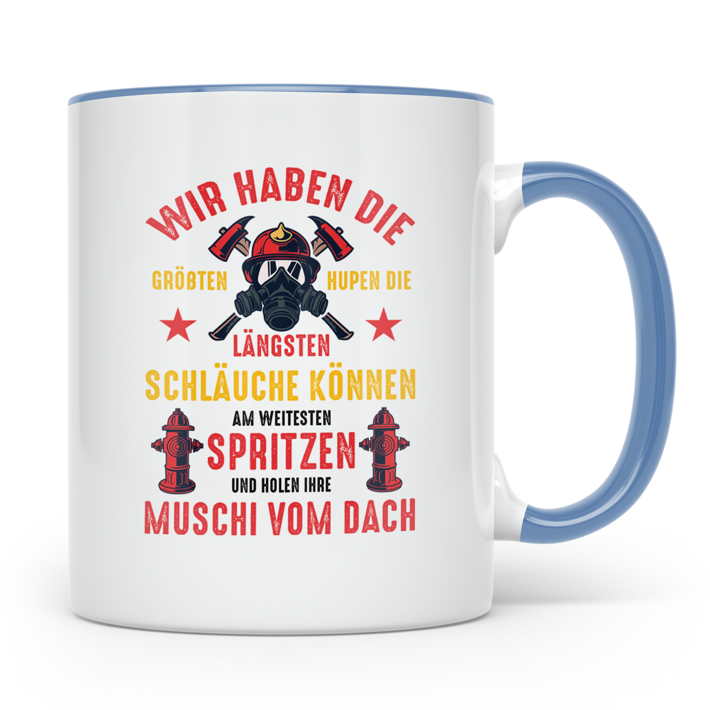 Feuerwehr Tasse mit versautem Spruch Größten Hupen Längsten  – Blau [farbe:blau]