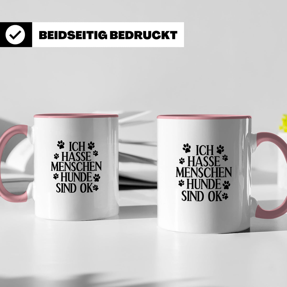 Hunde Tasse mit Spruch Ich hasse Menschen Hunde sind OK. Lus – Rosa [farbe:rosa]