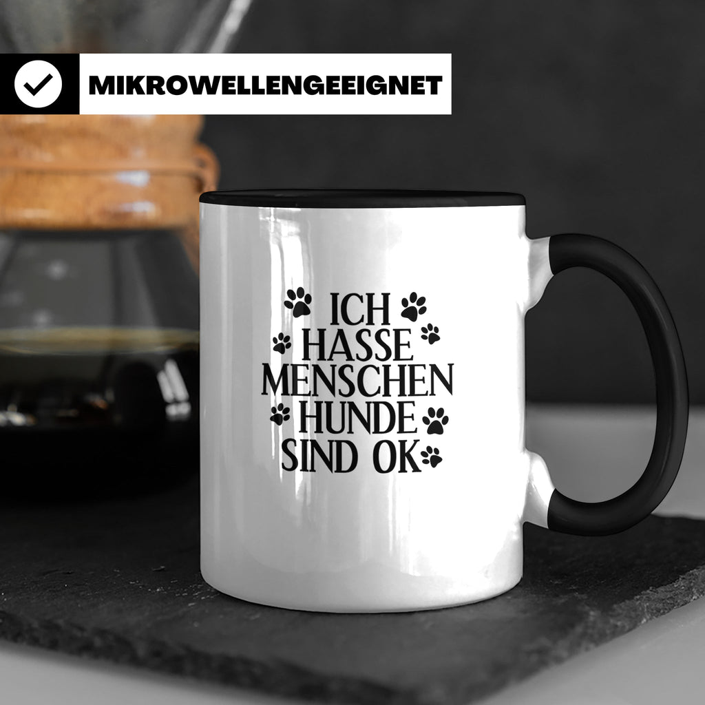 Hunde Tasse mit Spruch Ich hasse Menschen Hunde sind OK. Lus – Schwarz [farbe:schwarz]