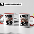 Kaffee Faultier Tasse - Weil es für Mord noch zu früh ist! Büro Geschenkidee für Morgenmuffel, Faultierliebhaber Kaffeetasse