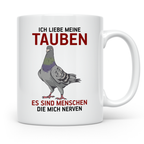 Taubenzüchter Tasse mit Spruch Ich liebe meine Tauben, lusti – Weiß [farbe:weiß]
