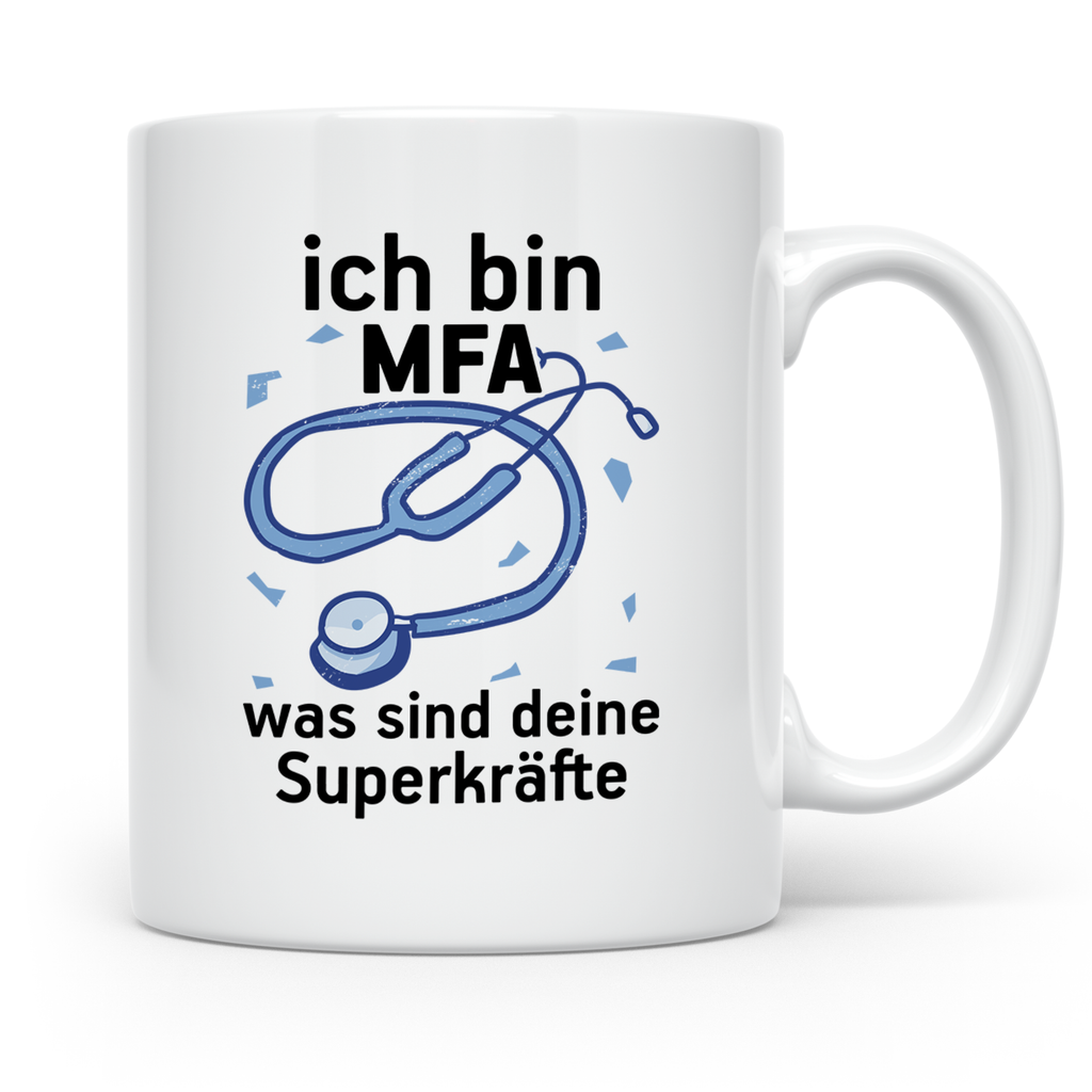 MFA Tasse mit Spruch "Ich bin MFA was sind deine Superkräfte – Weiß [farbe:weiß]