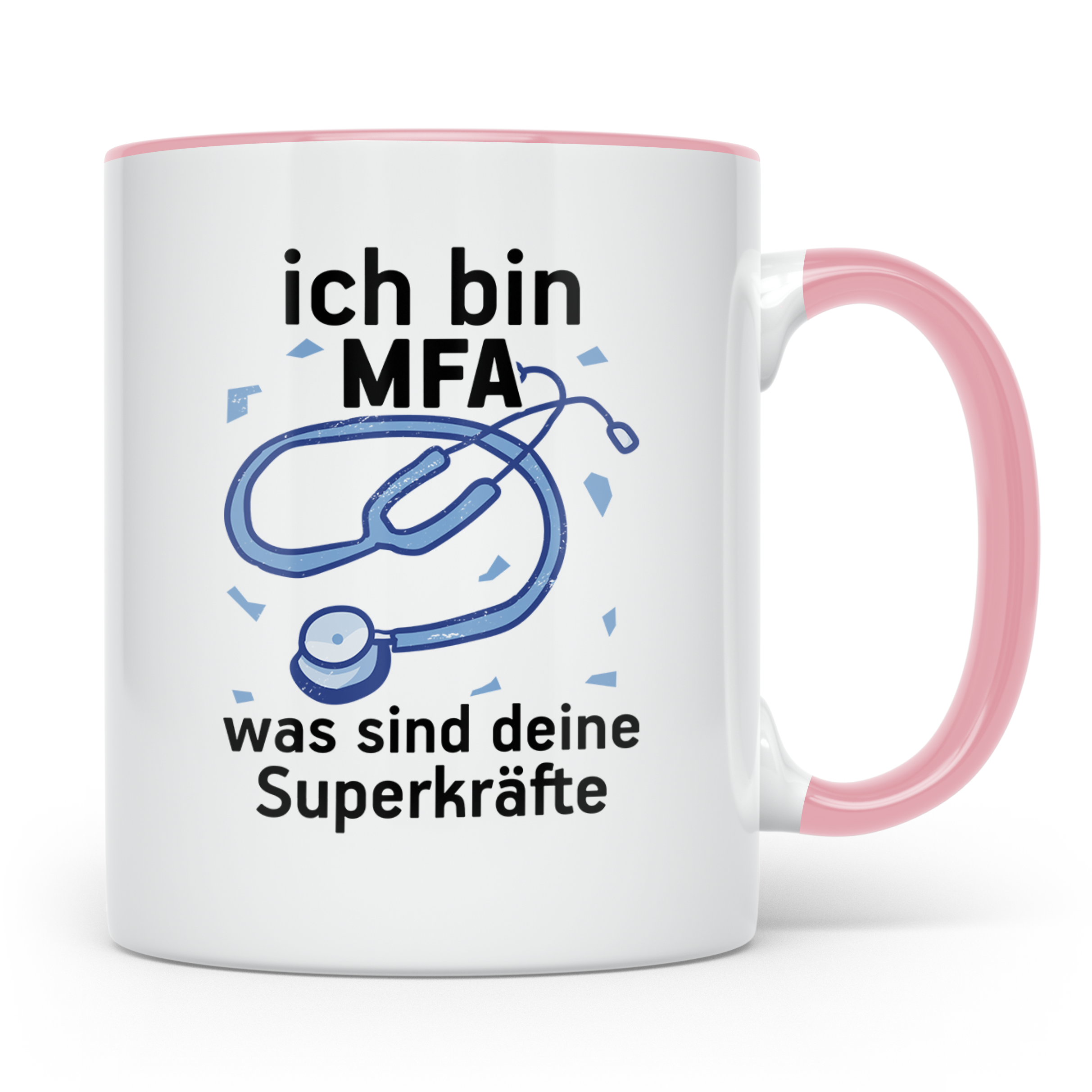 MFA Tasse mit Spruch "Ich bin MFA was sind deine Superkräfte – Rosa [farbe:rosa]