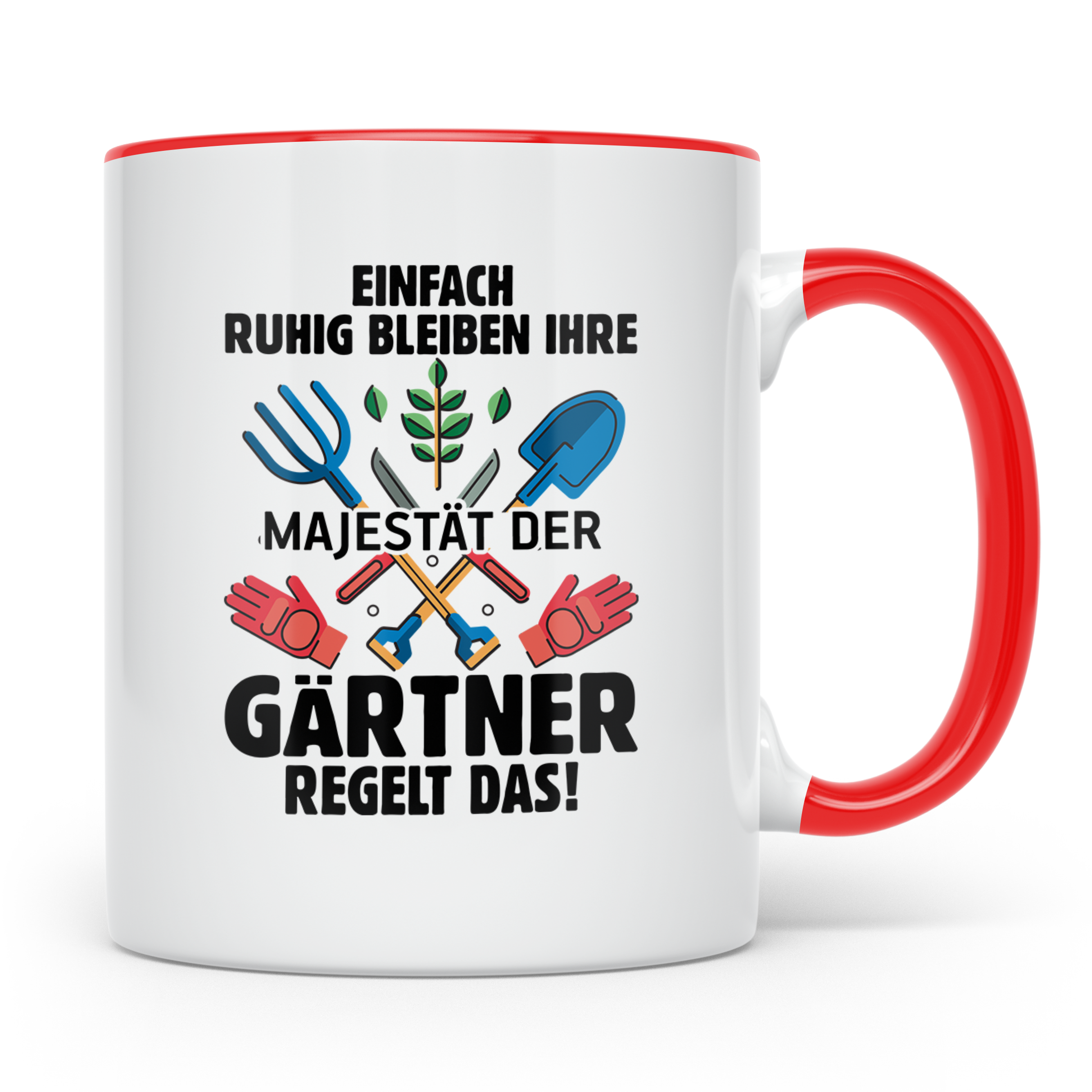 Gärtner Tasse mit Spruch Ihre Majestät regelt das | Geschenk – Rot [farbe:rot]
