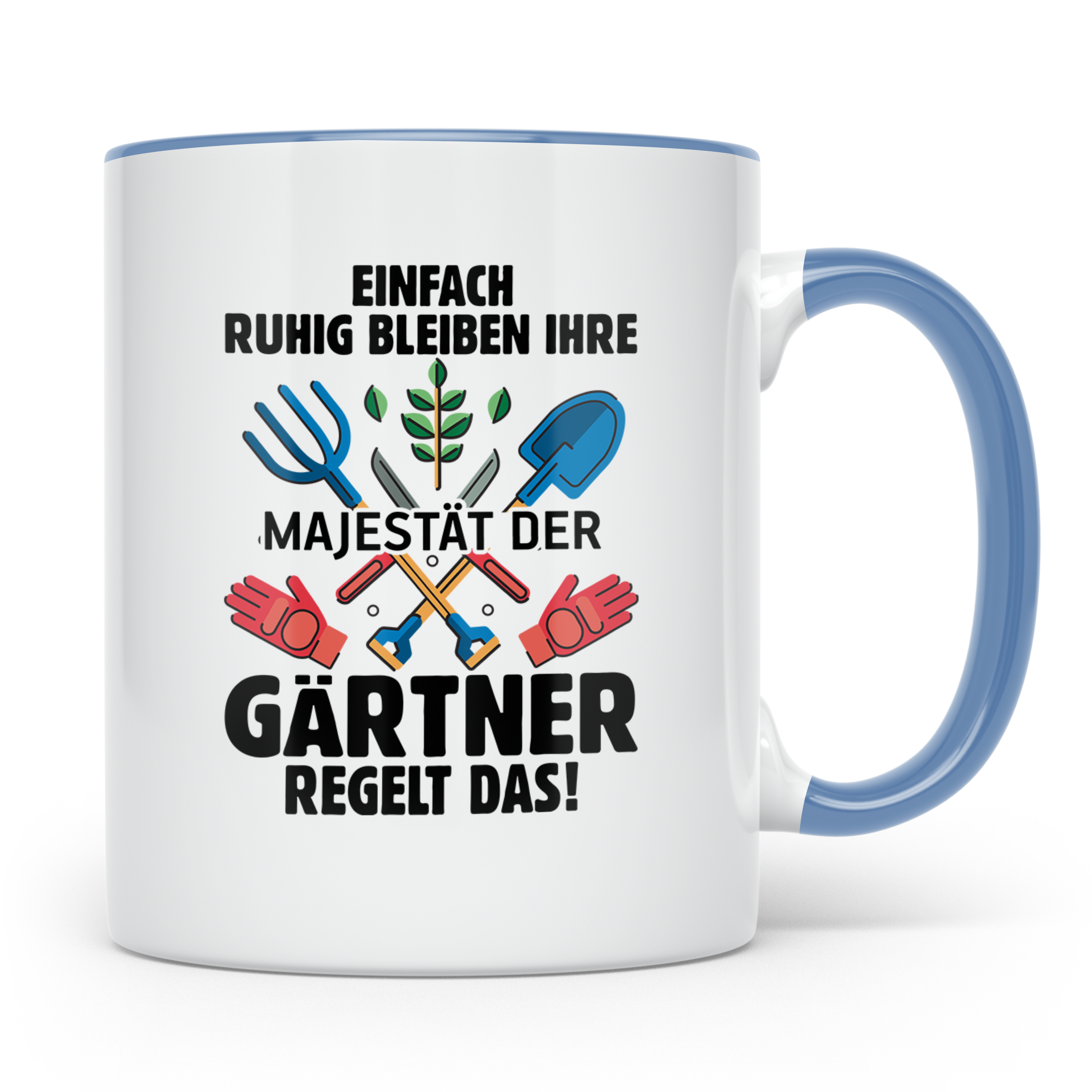Gärtner Tasse mit Spruch Ihre Majestät regelt das | Geschenk – Blau [farbe:blau]