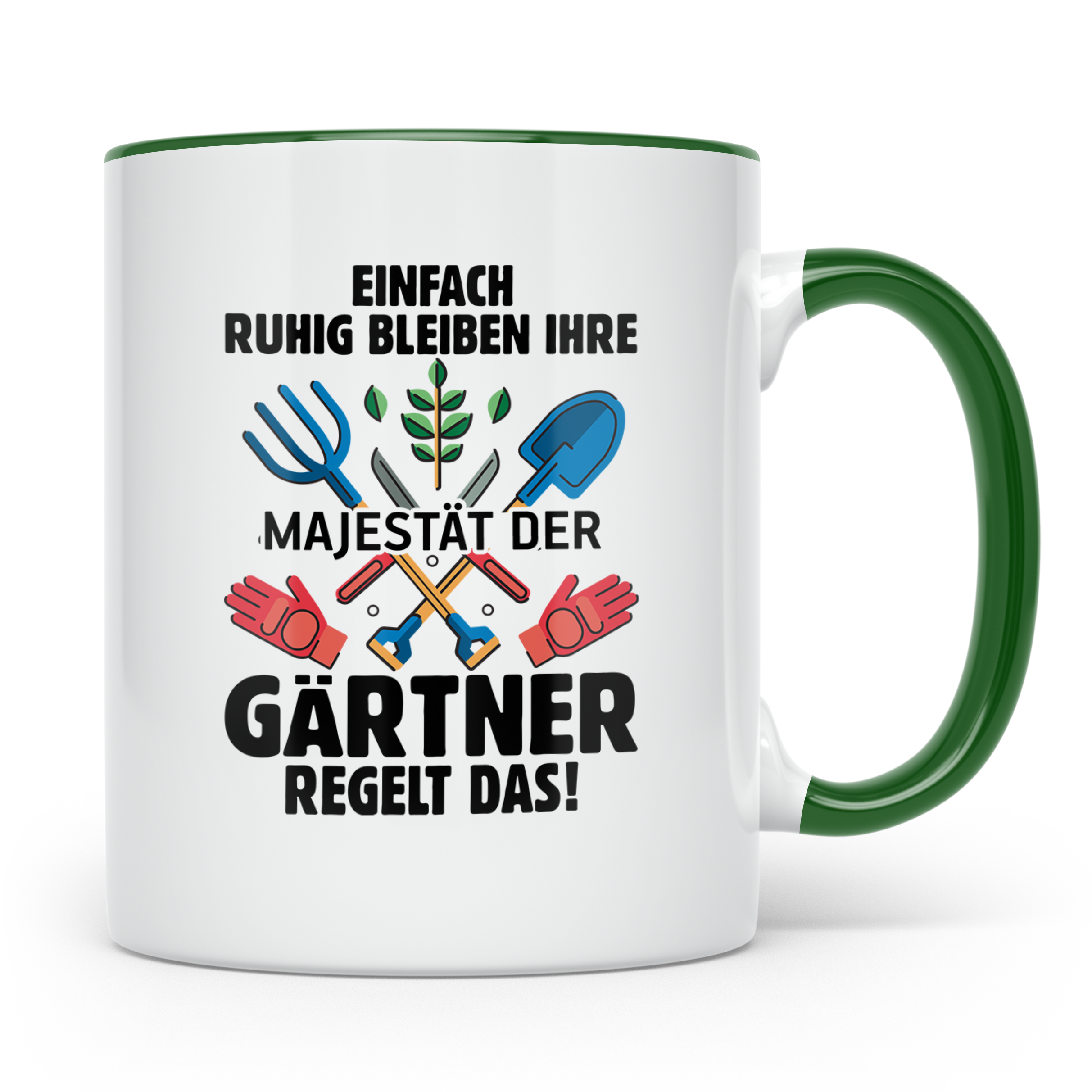 Gärtner Tasse mit Spruch Ihre Majestät regelt das | Geschenk – Grün [farbe:grün]