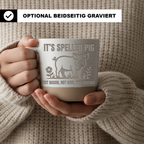 Lustige Schwein Tasse It's Spelled Pig Not Bacon Veganer Kaffeebecher  – Bild 2