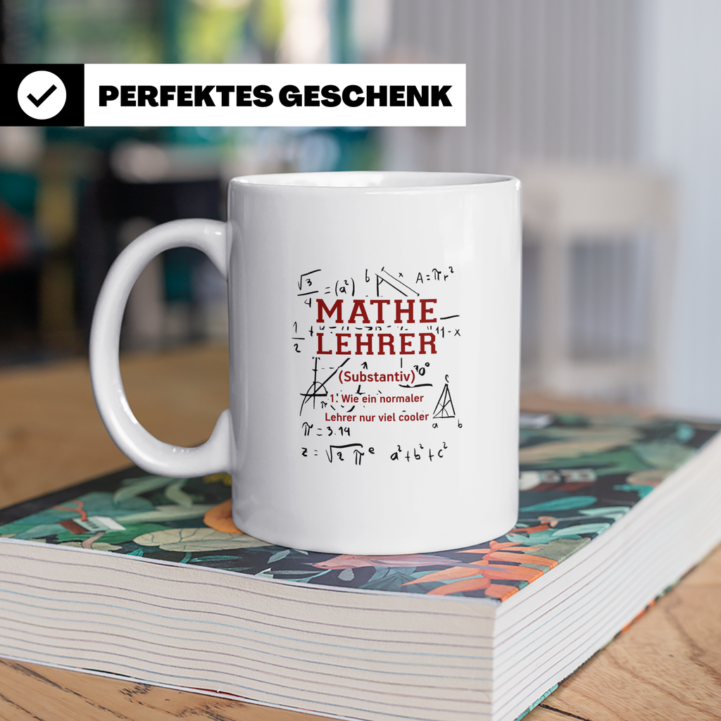 Mathelehrer Tasse Spruch Cooler Lehrer Geschenk für Mathemat – Weiß [farbe:weiß]