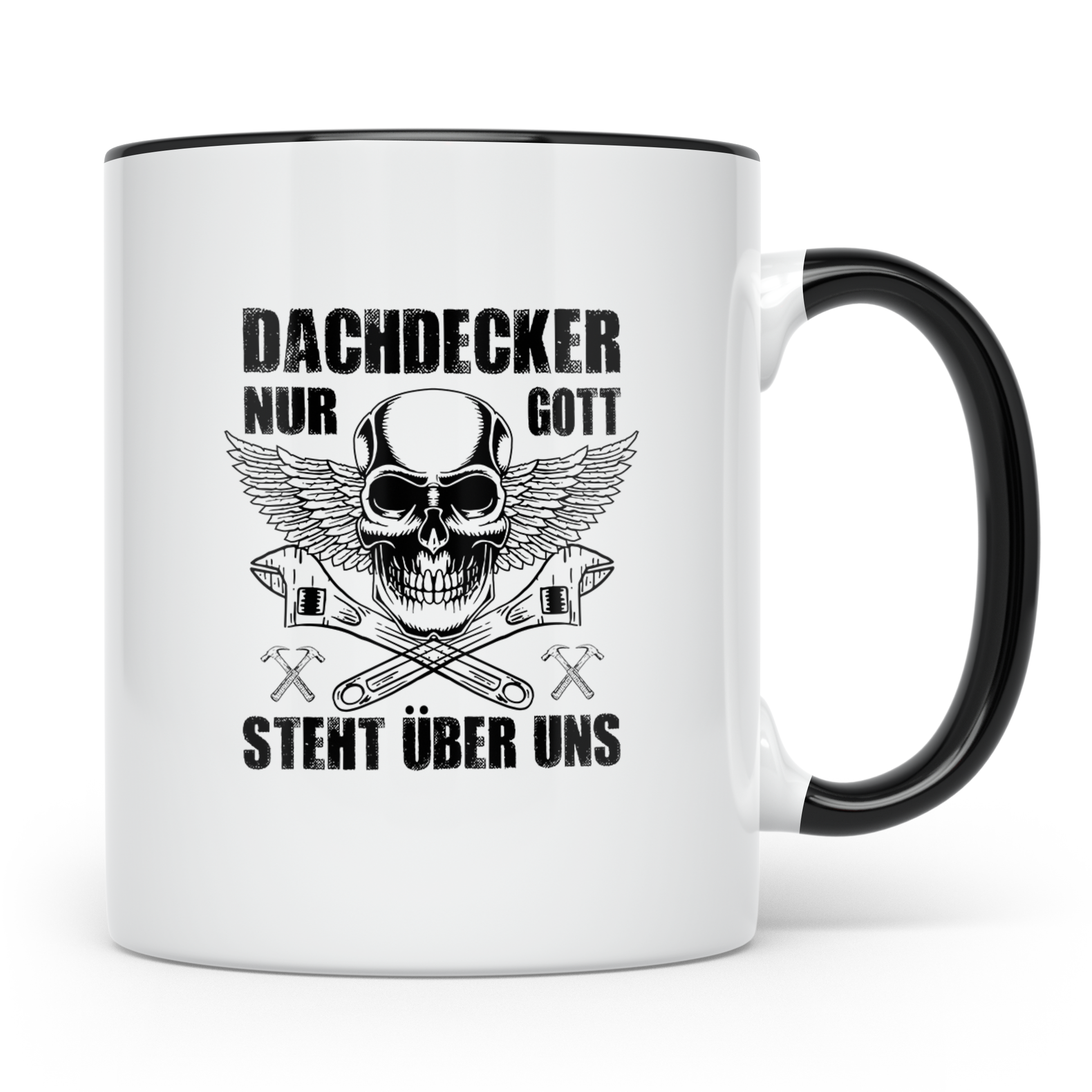 Dachdecker Tasse mit Spruch Nur Gott steht über uns, Totenko – Schwarz [farbe:schwarz]
