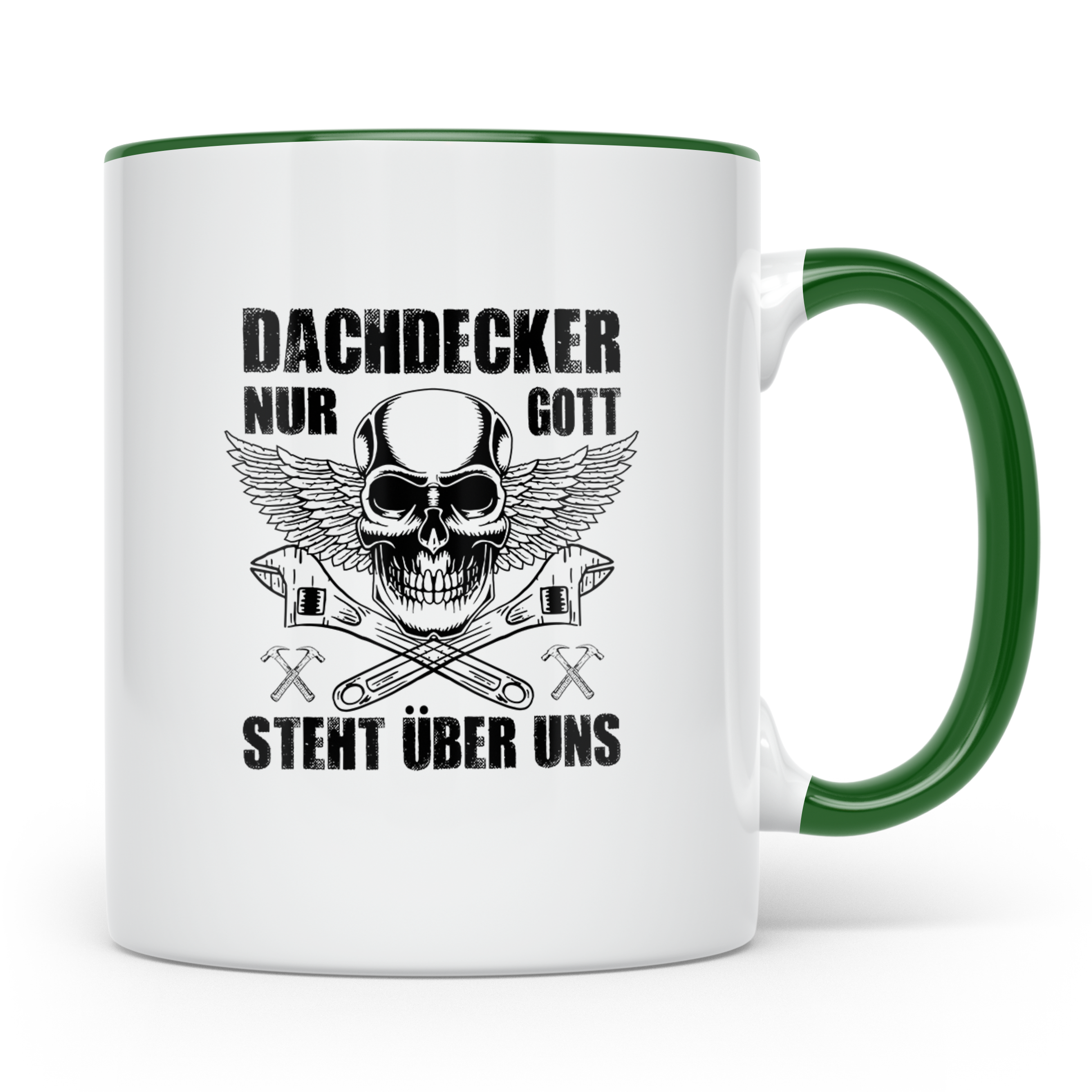 Dachdecker Tasse mit Spruch Nur Gott steht über uns, Totenko – Grün [farbe:grün]