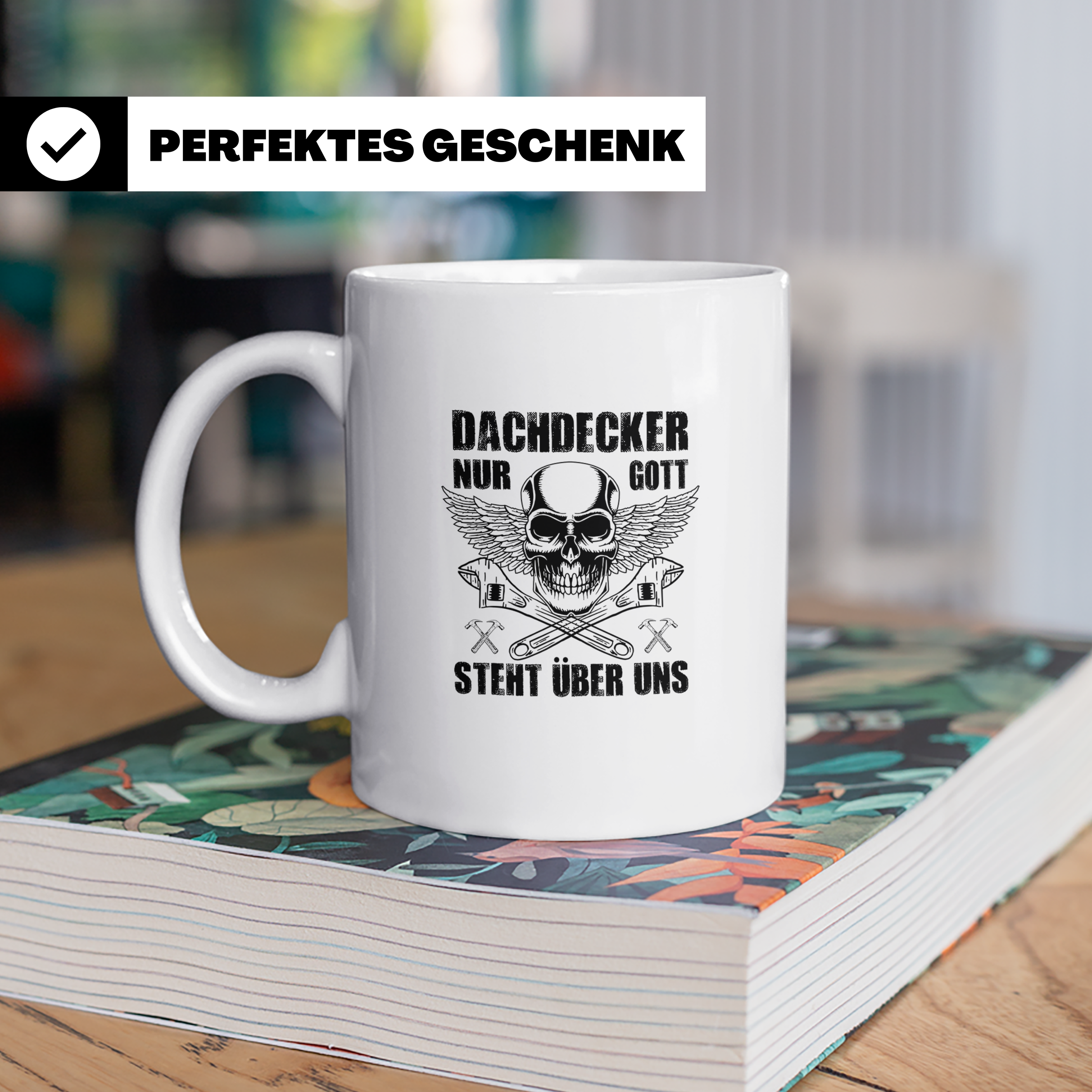 Dachdecker Tasse mit Spruch Nur Gott steht über uns, Totenko – Weiß [farbe:weiß]