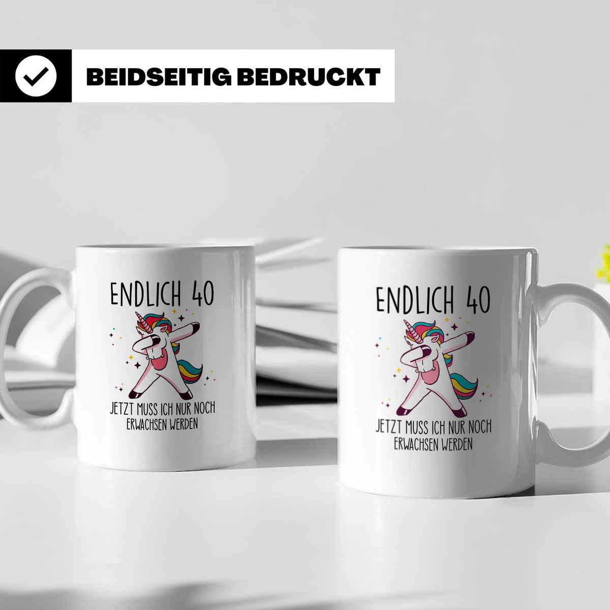 40. Geburtstag Tasse lustig mit Einhorn Spruch Endlich 40 fü – Weiß [farbe:weiß]