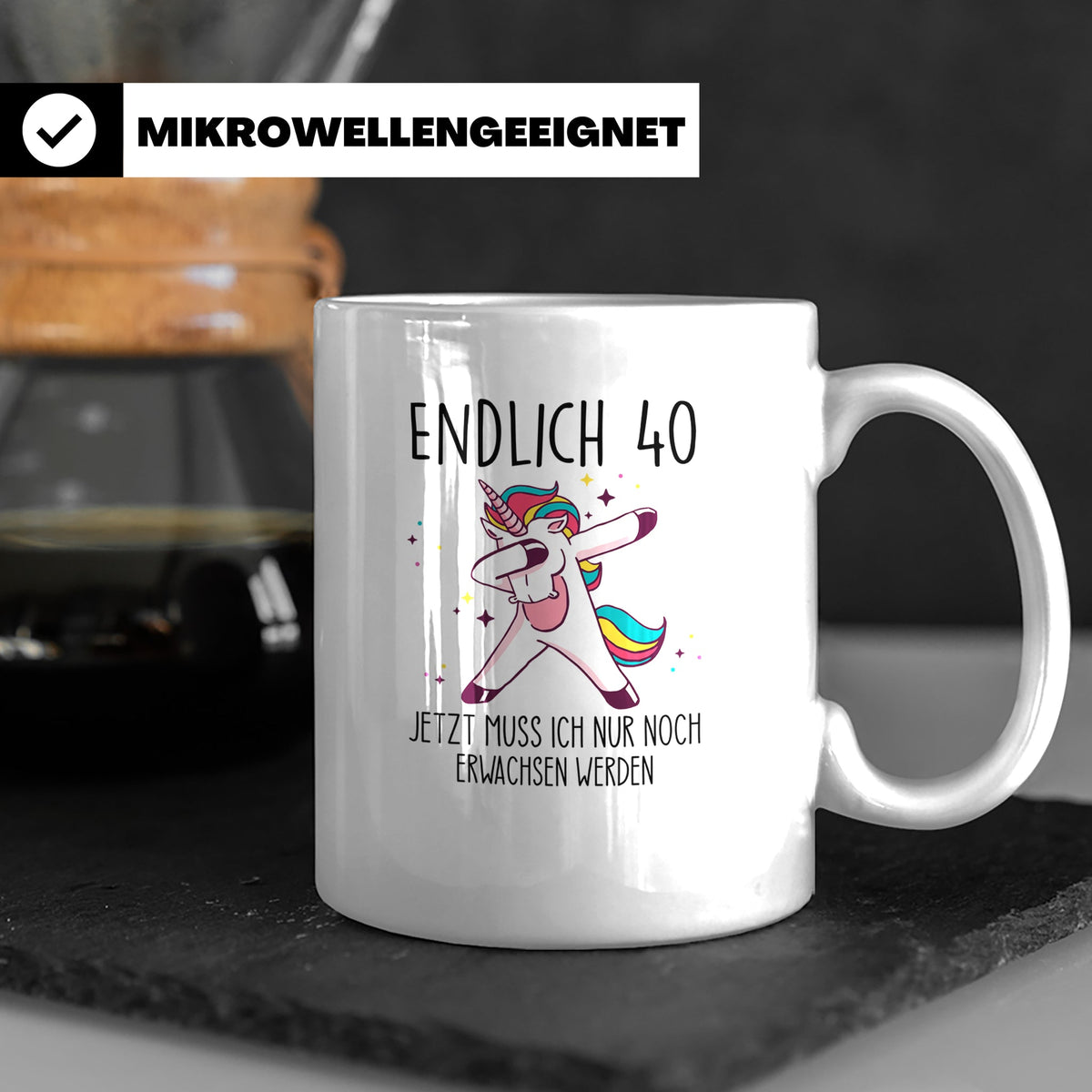 40. Geburtstag Tasse lustig mit Einhorn Spruch Endlich 40 fü – Weiß [farbe:weiß]