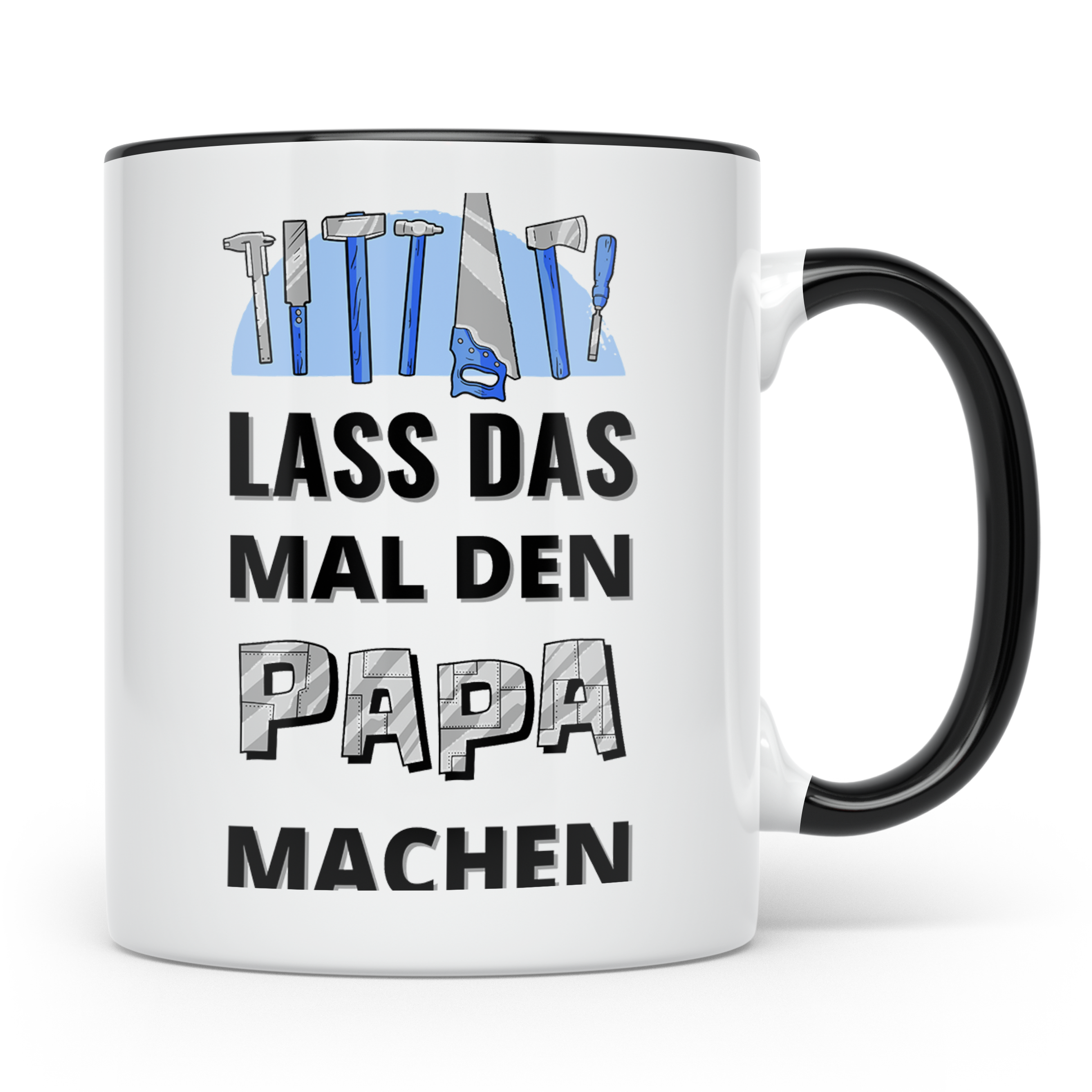 Papa Tasse 'Lass das mal den Papa machen' Geschenk für Heimw – Schwarz [farbe:schwarz]