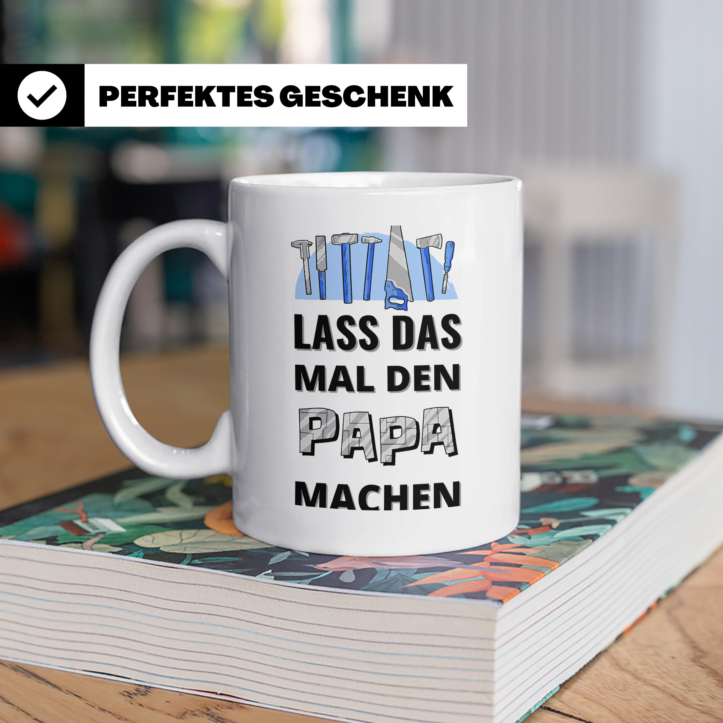 Papa Tasse 'Lass das mal den Papa machen' Geschenk für Heimw – Weiß [farbe:weiß]