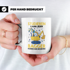 Baggerfahrer Tasse mit Spruch Bagger fahren nur die Besten,  – Weiß [farbe:weiß]