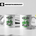 Fahrrad Tasse Ohne Akku Weil Ich Es Kann, Anti E-Bike Spruch – Weiß [farbe:weiß]
