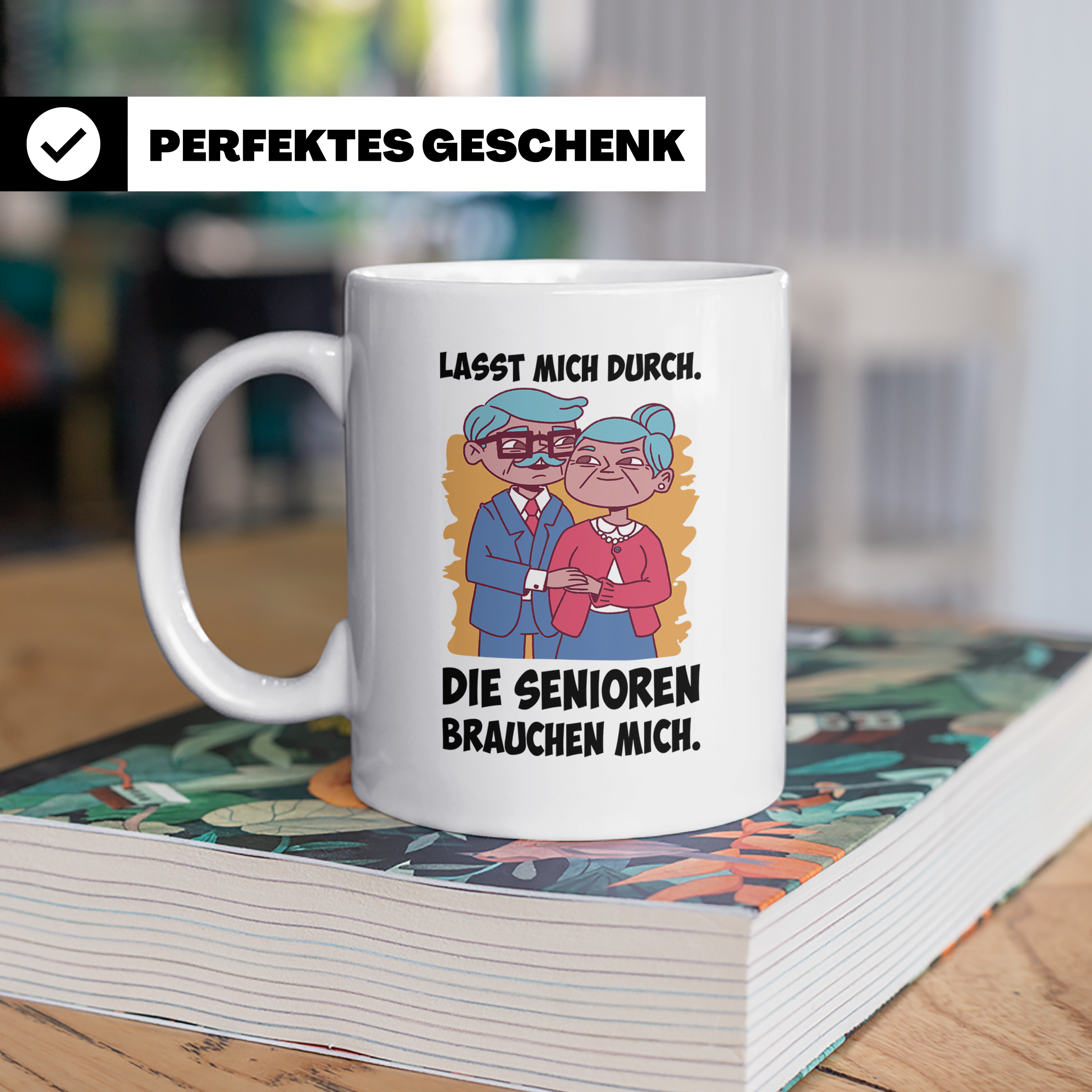 Altenpfleger Tasse mit Spruch 'Lasst mich durch die Senioren – Weiß [farbe:weiß]