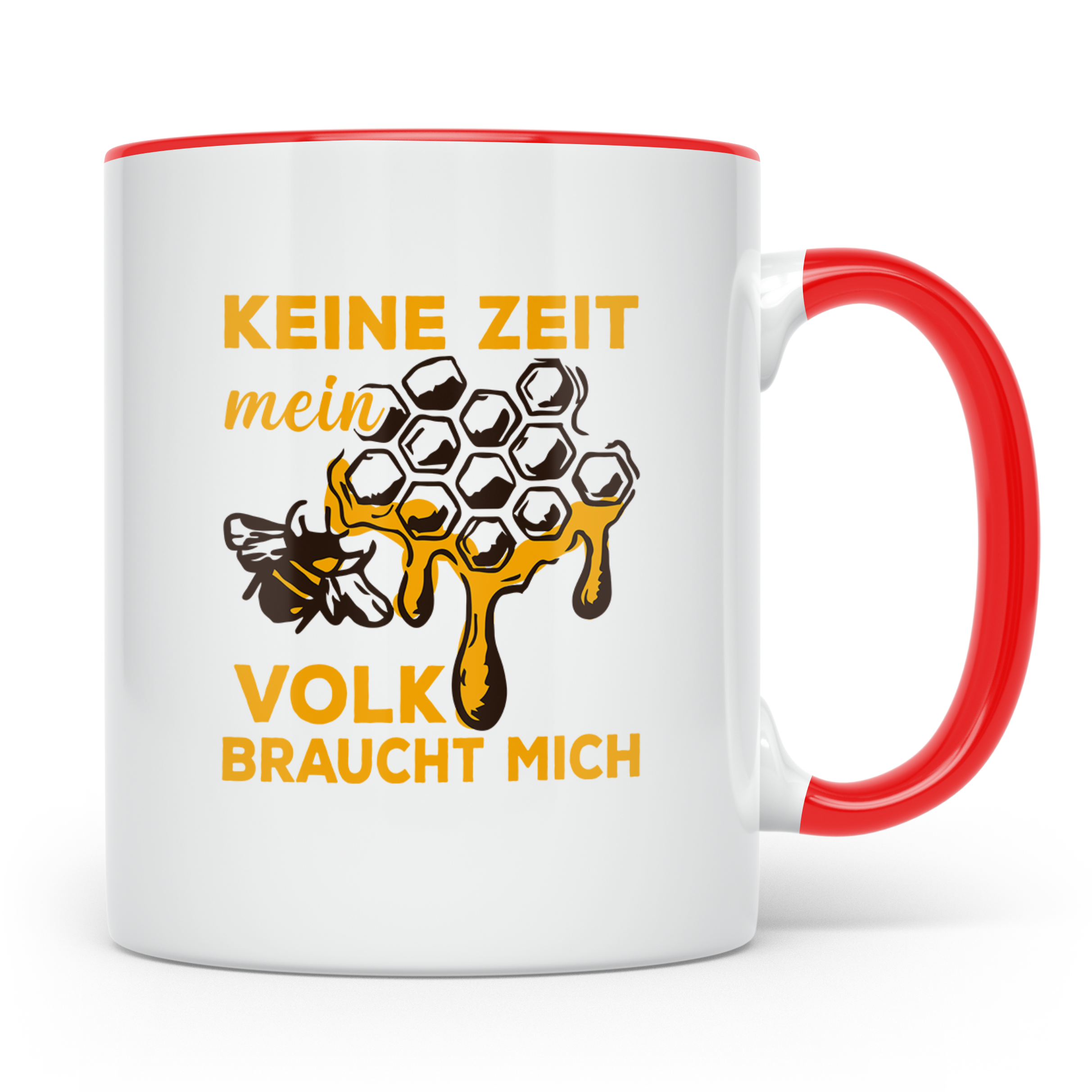 Imker Tasse mit Spruch Keine Zeit mein Volk braucht mich | G – Rot [farbe:rot]