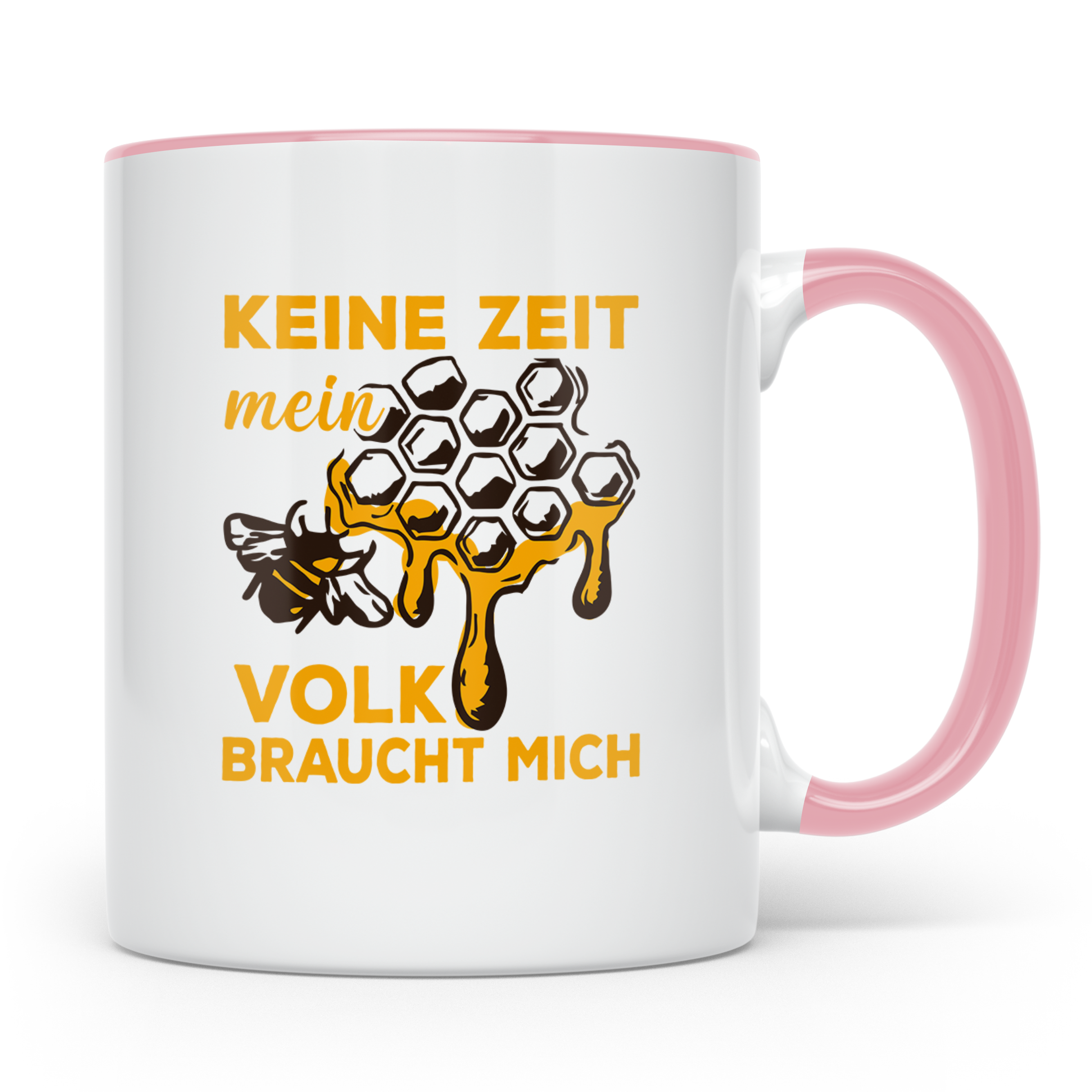 Imker Tasse mit Spruch Keine Zeit mein Volk braucht mich | G – Rosa [farbe:rosa]