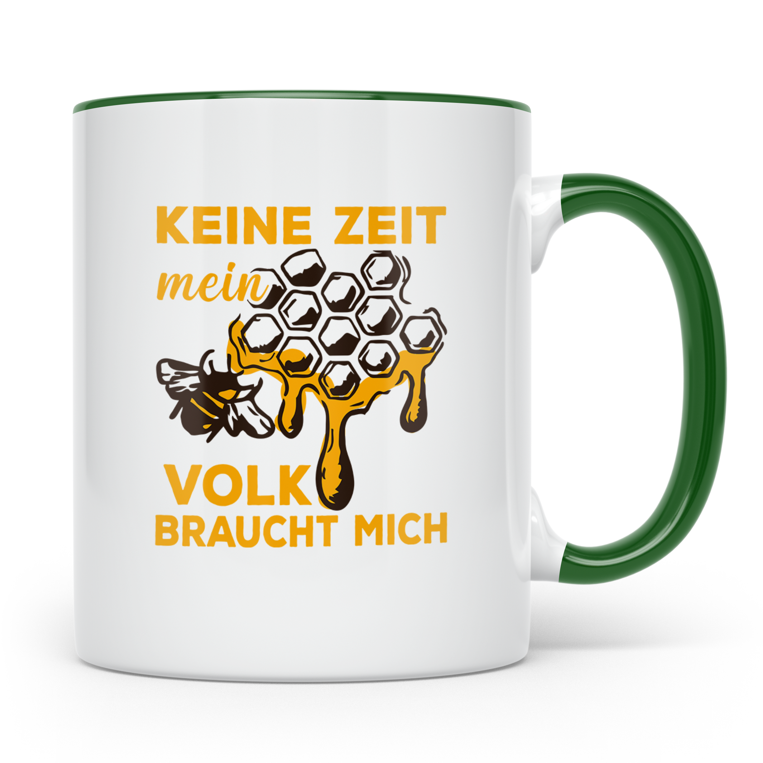 Imker Tasse mit Spruch Keine Zeit mein Volk braucht mich | G – Grün [farbe:grün]