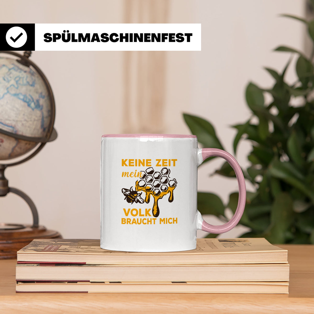 Imker Tasse mit Spruch Keine Zeit mein Volk braucht mich | G – Rosa [farbe:rosa]