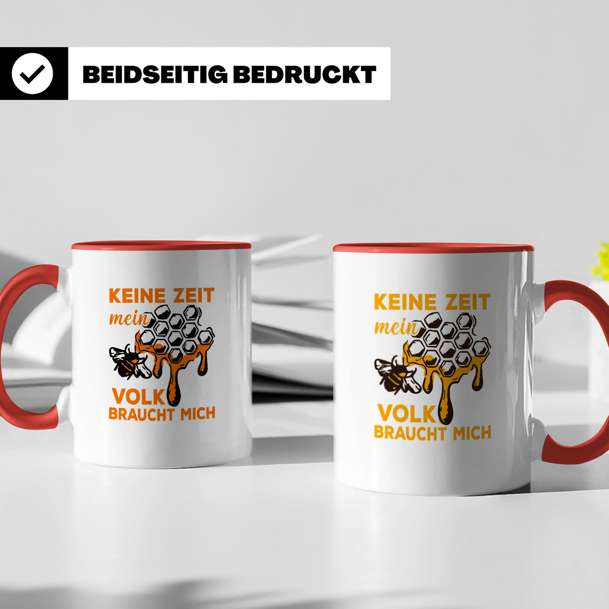Imker Tasse mit Spruch Keine Zeit mein Volk braucht mich | G – Rot [farbe:rot]