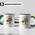 Imker Tasse mit Spruch Keine Zeit mein Volk braucht mich | G – Grün [farbe:grün]