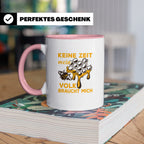 Imker Tasse mit Spruch Keine Zeit mein Volk braucht mich | G – Rosa [farbe:rosa]
