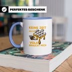 Imker Tasse mit Spruch Keine Zeit mein Volk braucht mich | G – Blau [farbe:blau]