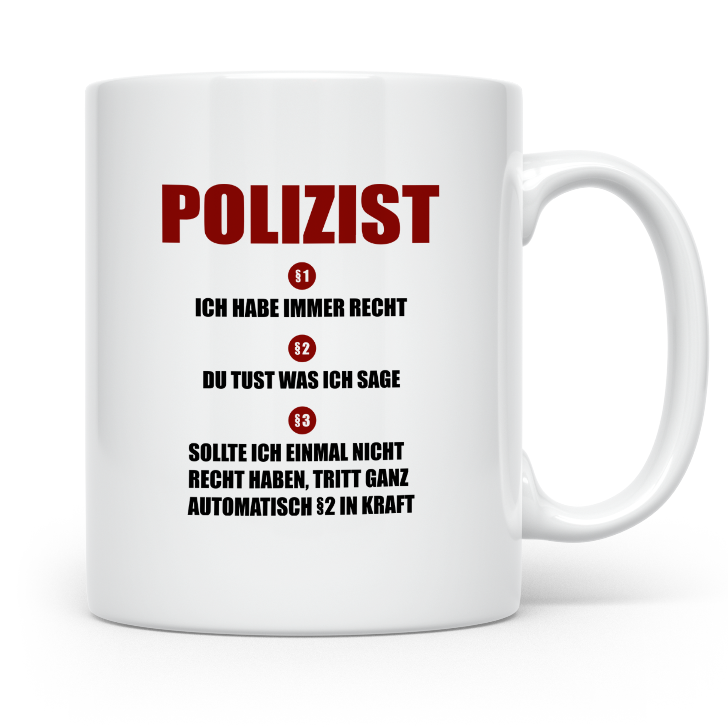 Polizist Tasse mit lustigem Spruch §1-3, Geschenk für Polize – Weiß [farbe:weiß]
