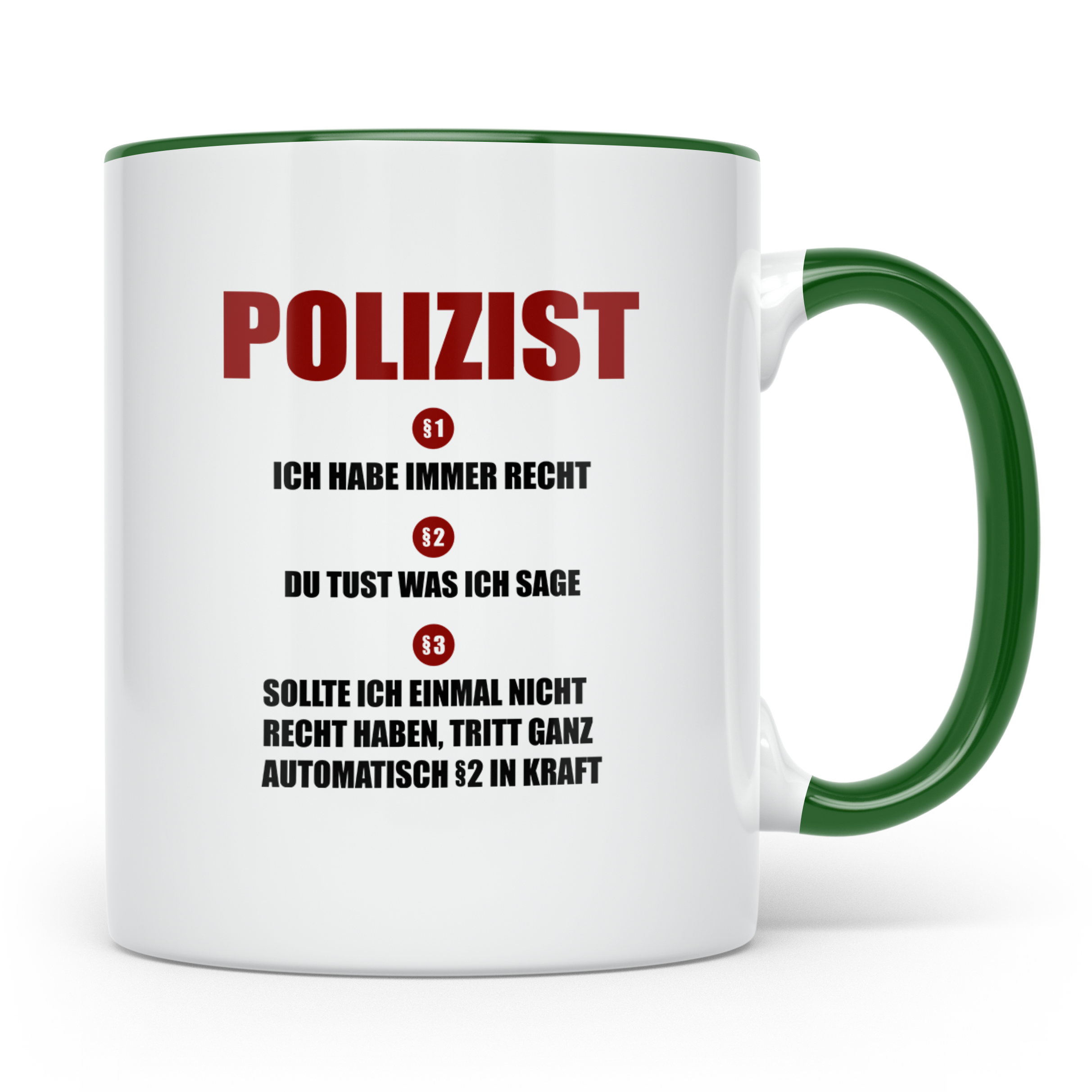 Polizist Tasse mit lustigem Spruch §1-3, Geschenk für Polize – Grün [farbe:grün]
