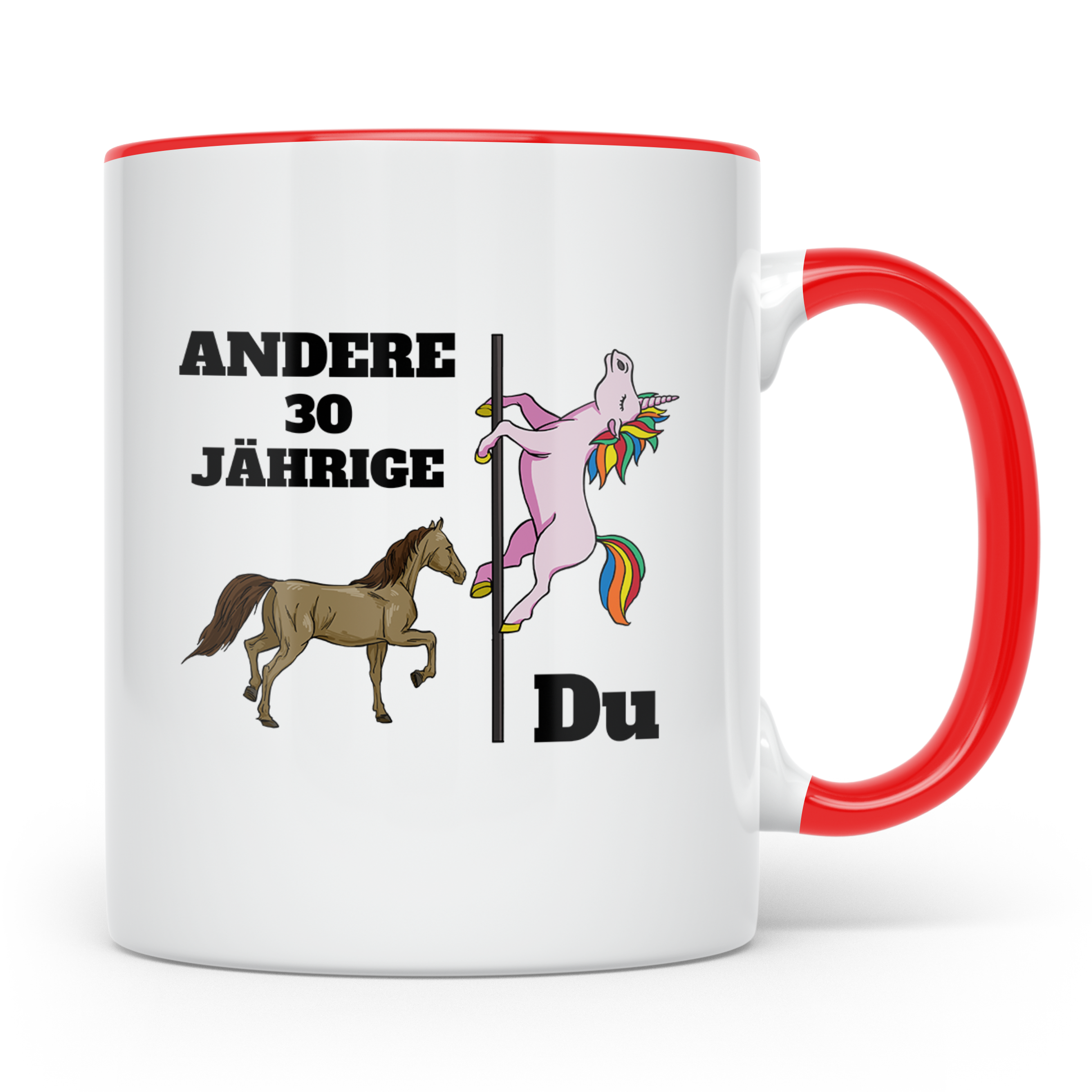 30. Geburtstag Tasse Einhorn Pole Dance, Lustig Spruch Ander – Rot [farbe:rot]
