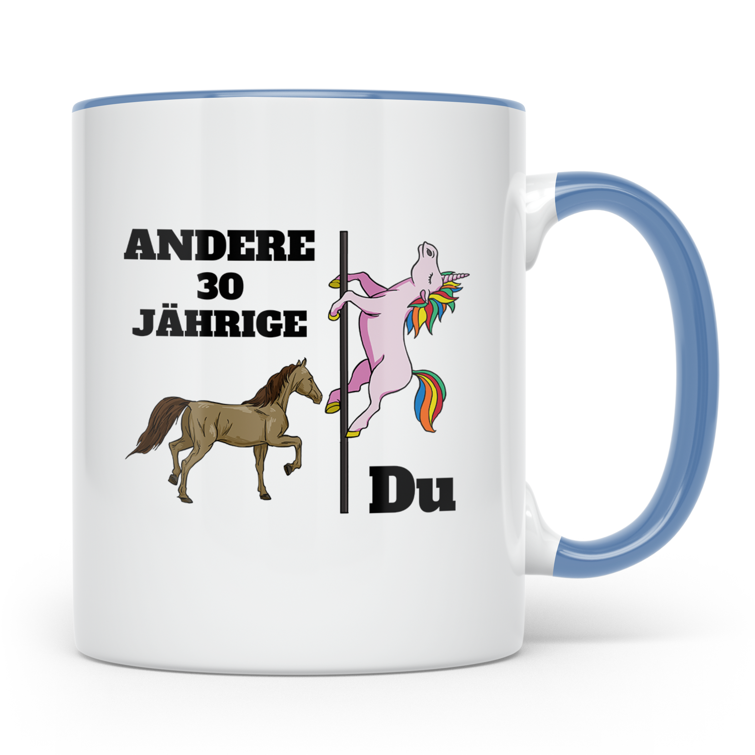30. Geburtstag Tasse Einhorn Pole Dance, Lustig Spruch Ander – Blau [farbe:blau]