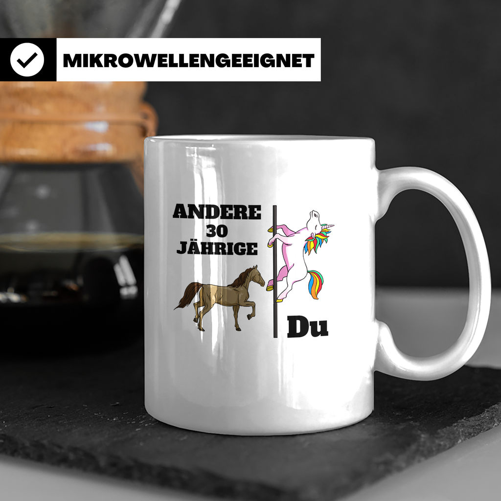 30. Geburtstag Tasse Einhorn Pole Dance, Lustig Spruch Ander – Weiß [farbe:weiß]