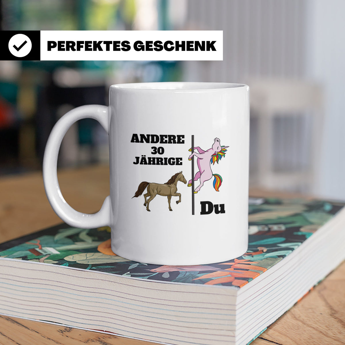30. Geburtstag Tasse Einhorn Pole Dance, Lustig Spruch Ander – Weiß [farbe:weiß]