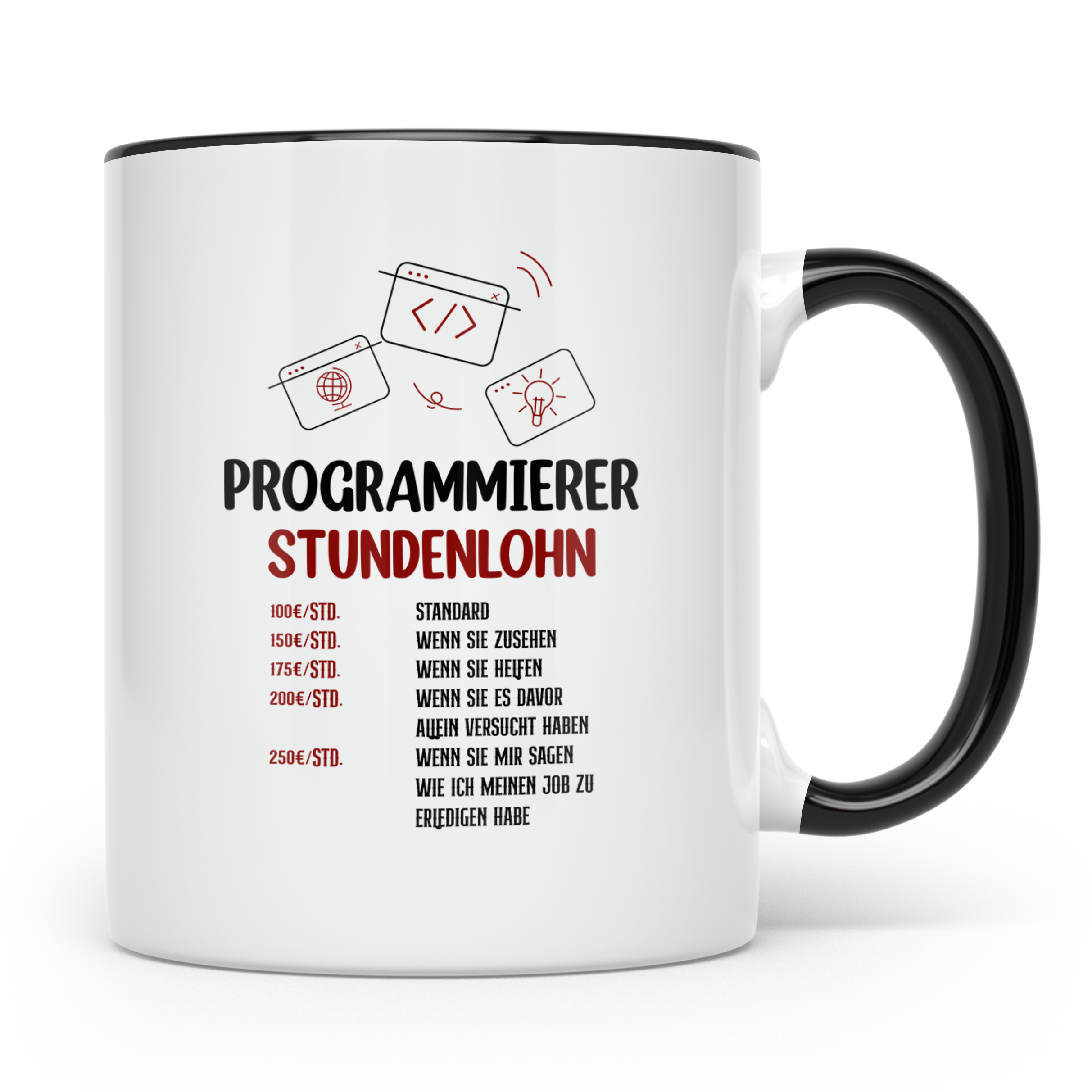 Programmierer Tasse mit Spruch Stundenlohn, lustig für Coder – Schwarz [farbe:schwarz]