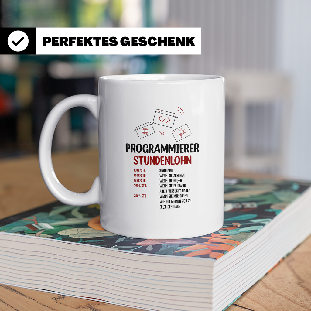 Programmierer Tasse mit Spruch Stundenlohn, lustig für Coder – Weiß [farbe:weiß]
