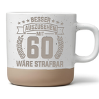 Lustige 60 Geburtstag Tasse Besser auszusehen mit 60 wäre strafbar Ges – Bild 1
