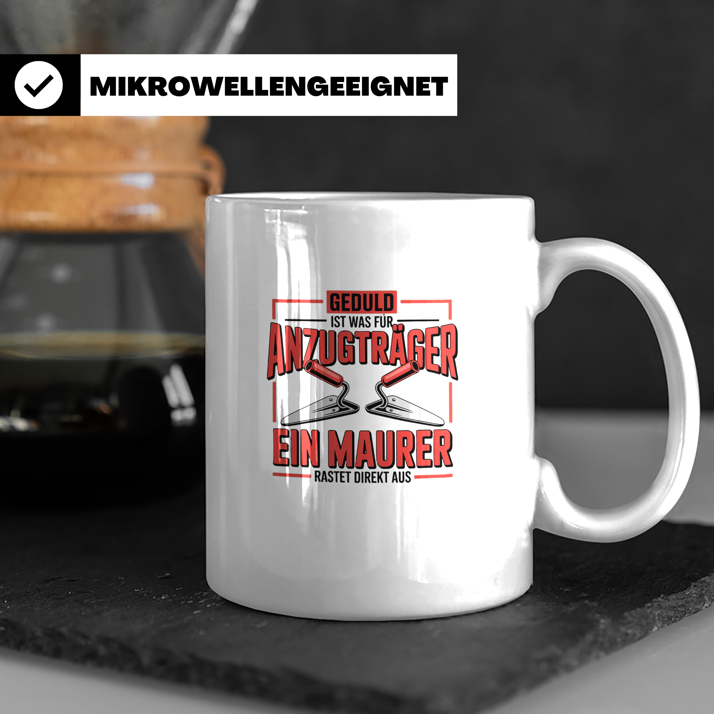 Maurer Tasse mit Spruch Geduld ist für Anzugträger | Handwer – Weiß [farbe:weiß]